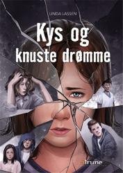 Cover for Linda Lassen · Kys og knuste drømme (Hardcover bog) [1. udgave] (2015)