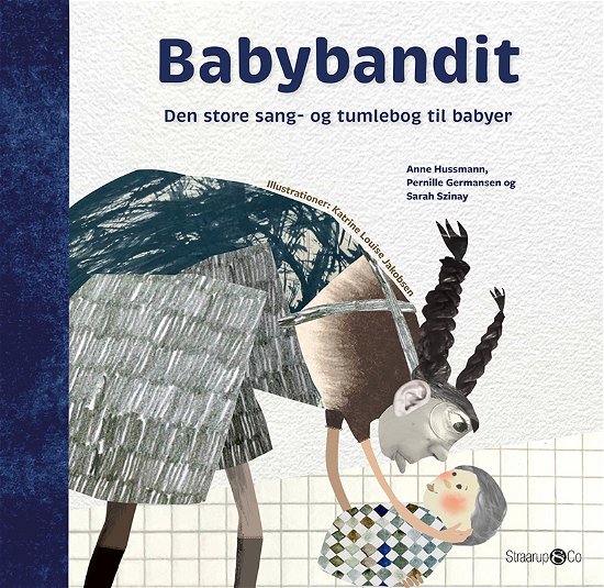 Cover for Sarah Szinay og Pernille Germansen Anne Hussmann · Babybandit (Hardcover Book) [1.º edición] (2022)