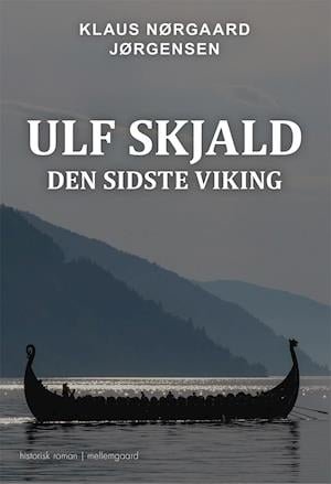 Cover for Klaus Nørgaard Jørgensen · Ulf Skjald (Hæftet bog) [1. udgave] (2022)