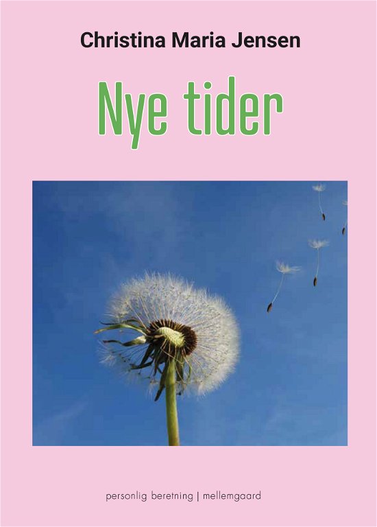 Cover for Christina Maria Jensen · Nye tider (Sewn Spine Book) [1th edição] (2023)