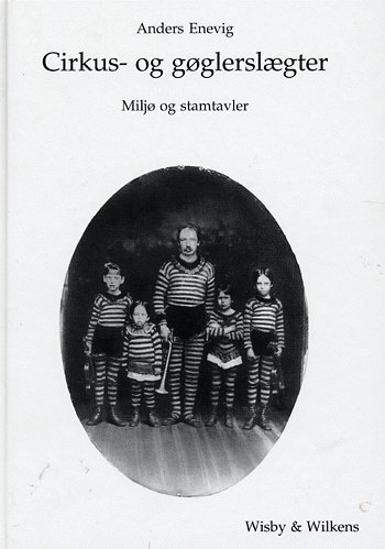 Cover for Anders Enevig · Cirkus- og gøglerslægter (Inbunden Bok) [1:a utgåva] (2004)