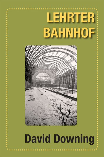 Cover for David Downing · Lehrter Bahnhof (Pocketbok) [1:a utgåva] (2024)