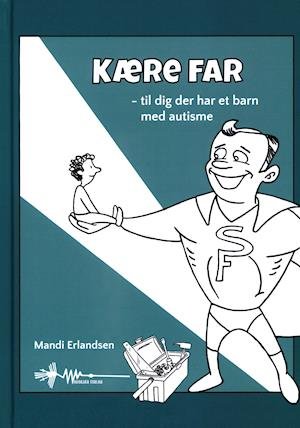 Cover for Mandi Erlandsen · Kære Far (Hardcover Book) [1. Painos] (2021)