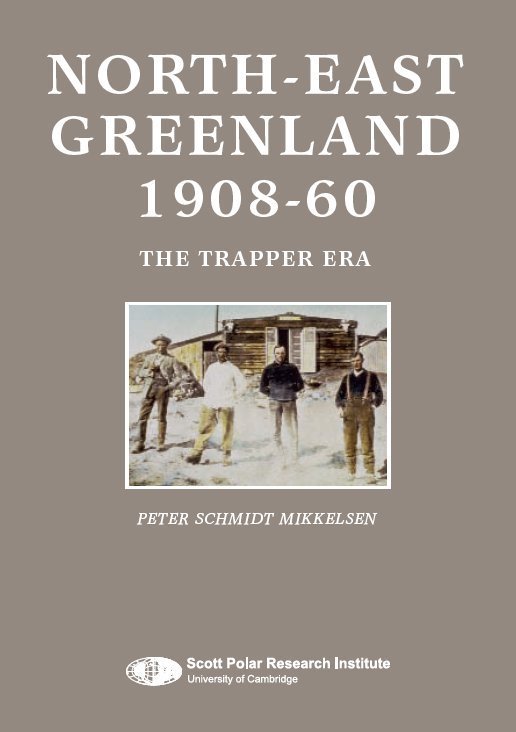 Cover for Peter Schmidt Mikkelsen · North-east Greenland 1908-60 (Bound Book) [1. Painos] (2008)
