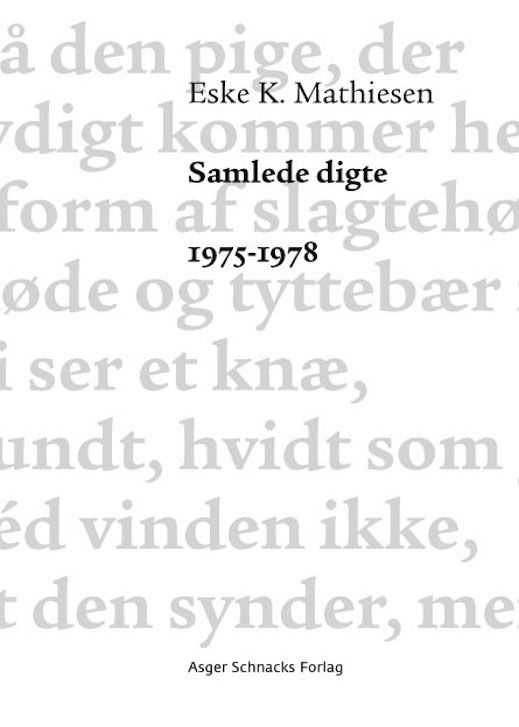 Cover for Eske K. Mathiesen · Samlede digte 1975-1978 (Hæftet bog) [1. udgave] (2015)