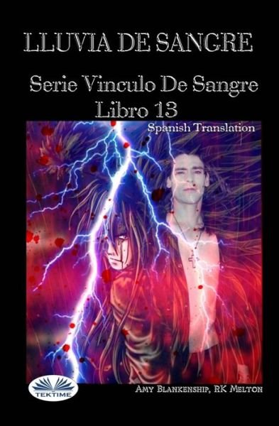 Cover for Rk Melton · Lluvia De Sangre: Serie 'Vinculo De Sangre, Libro 13 (Paperback Bog) (2020)