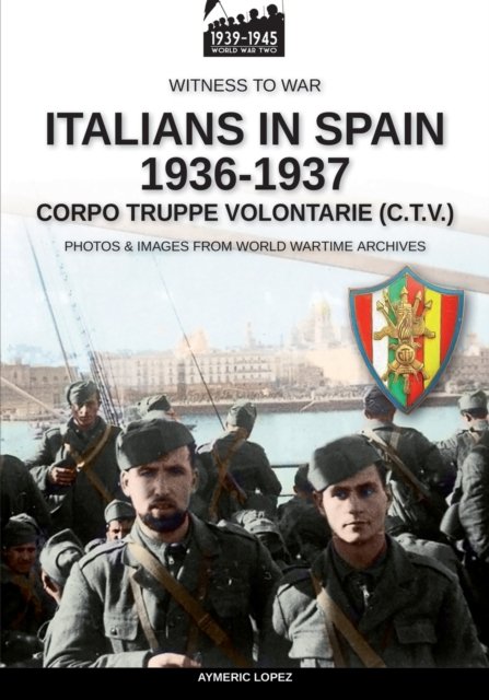 Cover for Lopez Aymeric Lopez · Italians in Spain 1936-1937 (Paperback Book) (2022)