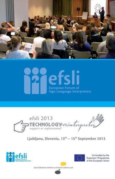 Cover for Efsli · Technology Versus Interpreter - Support or Replacement?: Conference Proceedings 2013 (Paperback Bog) (2014)