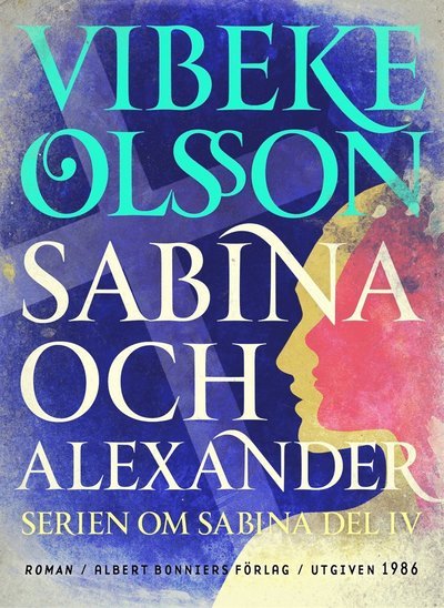 Cover for Vibeke Olsson · Sabina: Sabina och Alexander : berättelse (ePUB) (2015)