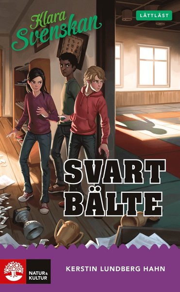 Klara svenskan åk 5 Svart bälte lättläst - Kerstin Lundberg Hahn - Bøger - Natur & Kultur Läromedel - 9789127457577 - 4. marts 2020