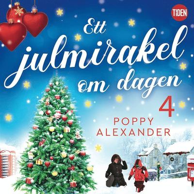 Cover for Poppy Alexander · Ett julmirakel om dagen: Ett julmirakel om dagen. Del 4 (Audiobook (MP3)) (2018)