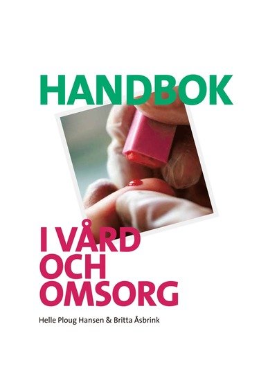 Cover for Helle Ploug Hansen · Handbok i vård och omsorg (Buch) (2013)