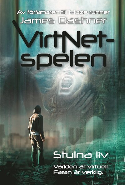 Cover for James Dashner · VirtNet-spelen: VirtNet-spelen. Stulna liv (Indbundet Bog) (2017)
