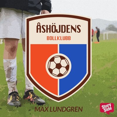 Cover for Max Lundgren · Åshöjdens bollklubb (Audiobook (MP3)) (2016)