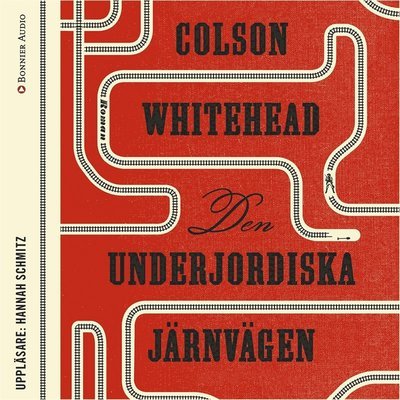 Cover for Colson Whitehead · Den underjordiska järnvägen (Hörbok (MP3)) (2017)