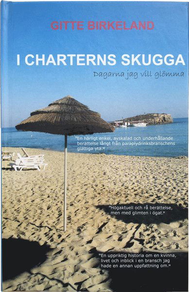 Cover for Gitte Birkeland · I charterns skugga (Hardcover Book) [Ned edition] (2016)