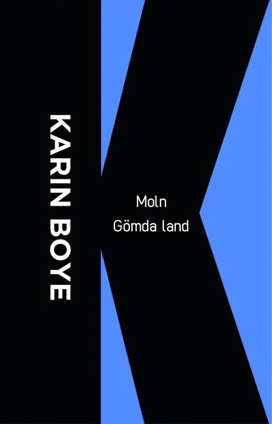 Cover for Karin Boye · Moln ; Gömda land (Bog) (2015)