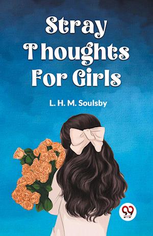 Cover for L H M Soulsby · STRAY THOUGHTS FOR GIRLS (Edition2023) (Paperback Book) (2023)