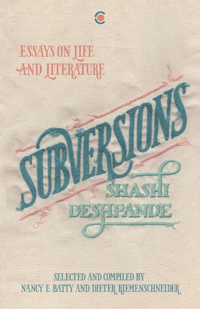 Cover for Shashi Deshpande · Subversions: Essays on Life and Literature (Paperback Book) (2021)