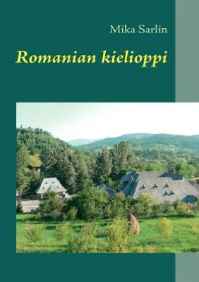 Cover for Mika Sarlin · Romanian kielioppi (Paperback Book) [Finnish edition] (2011)