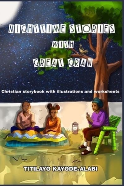 Cover for Titilayo Kayode-Alabi · Nighttime Stories with Great Gran (Paperback Book) (2021)