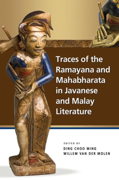 Cover for Traces of the Ramayana and Mahabharata in Javanese and Malay Literature (Paperback Book) (2018)