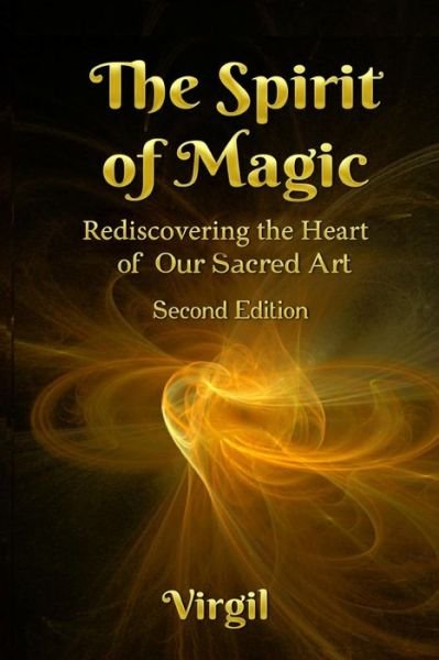 The Spirit of Magic - Virgil - Książki - Falcon Books Publishing Ltd - 9789869492577 - 17 stycznia 2019