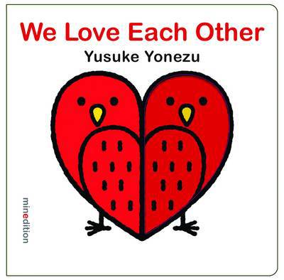 Cover for Yusuke Yonezu · We Love Each Other (Board book) (2013)