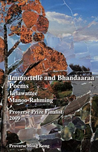 Cover for Lelawattee Manoo-Rahming · Immortelle and Bhandaaraa Poems (Paperback Book) (2016)