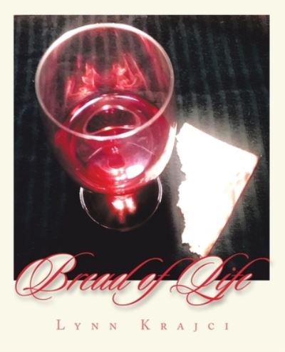 Cover for Lynn Krajci · Bread of Life (Book) (2023)