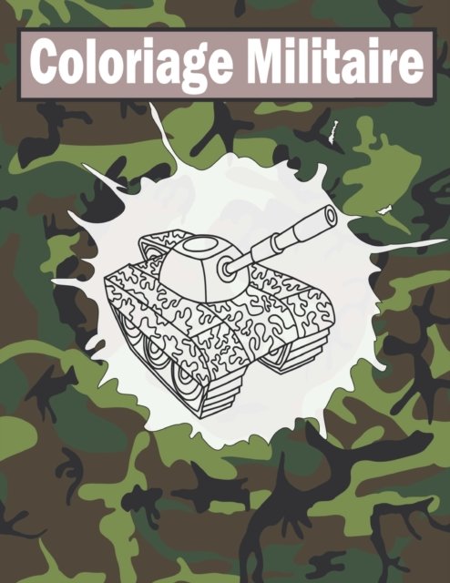 Cover for Yura Daze · Coloriage Militaire: Armee Livre De Coloriage (Pocketbok) (2022)