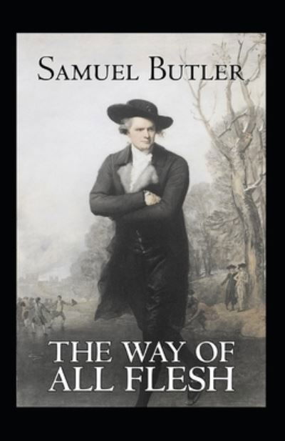 Cover for Samuel Butler · The Way of All Flesh Annotated (Pocketbok) (2021)