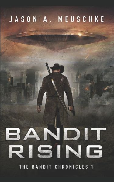 Cover for Jason a Meuschke · Bandit Rising (Paperback Book) (2021)