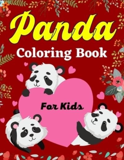 Cover for Ensumongr Publications · Panda Coloring Book For Kids: Fun Coloring Pages for Toddlers Who Love Cute Pandas (Awesome gifts For Kids) (Paperback Book) (2021)