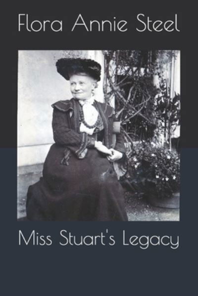 Cover for Flora Annie Steel · Miss Stuart's Legacy (Paperback Book) (2020)