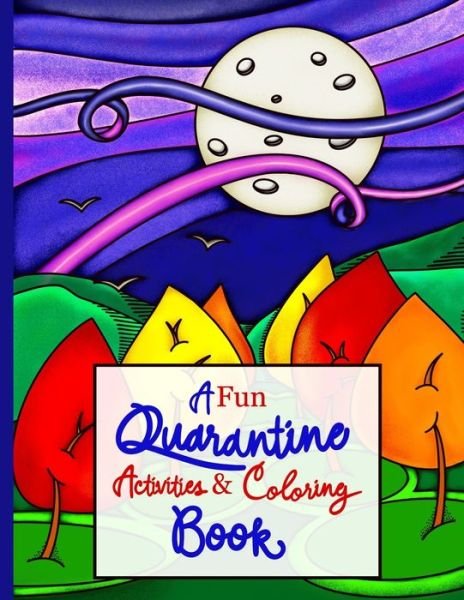 Cover for Jezpokili Designs · A Fun Quarantine Activities &amp; Coloring Book (Paperback Bog) (2020)