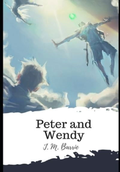 Cover for James Matthew Barrie · Peter and Wendy (Paperback Bog) (2021)