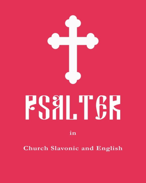 Cover for Anton Yakovlev · Psalter in Church Slavonic and English (Paperback Book) (2020)