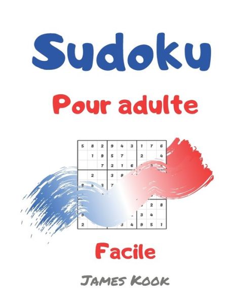 Cover for James Kook · Sudoku facile pour adulte (Paperback Book) (2020)