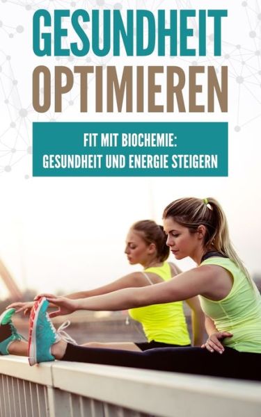 Cover for Timm Adrian · Gesundheit optimieren (Paperback Book) (2020)