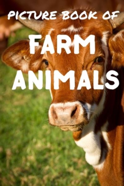 Picture book of farm animals - Relaxing Pictures - Książki - Independently Published - 9798653352577 - 12 czerwca 2020