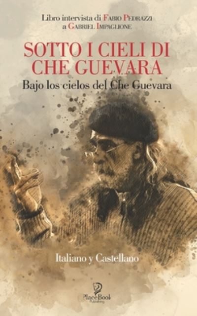 Cover for Fabio Pedrazzi · Sotto I Cieli Di Che Guevara (Taschenbuch) (2020)