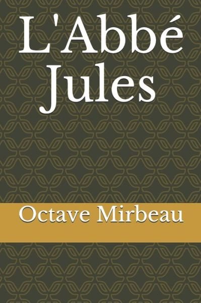 Cover for Octave Mirbeau · L'Abbe Jules (Paperback Book) (2020)