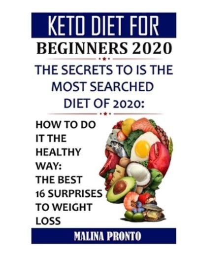 Cover for Malina Pronto · Keto Diet For Beginners 2020 (Pocketbok) (2020)
