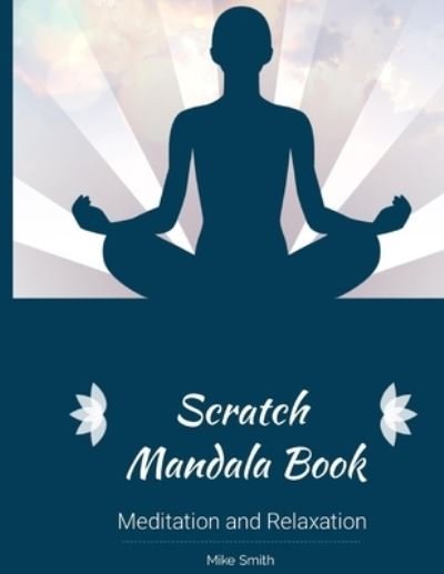 Cover for Mike Smith · Scratch Mandala Book: Meditation and Relaxation (Taschenbuch) (2021)