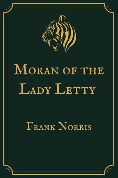 Cover for Frank Norris · Moran of the Lady Letty (Paperback Book) (2021)