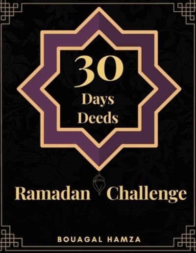 Cover for Bouagal Hamza · 30 days 30 deeds ramadan challenge (Paperback Book) (2021)