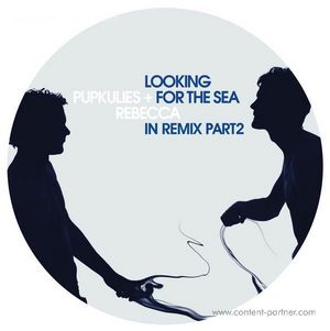 Cover for Pupkulies &amp; Rebecca · Looking for the Sea (Wareika Remixes) (12&quot;) (2012)