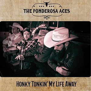 Honky Tonkin' My Life Away - Ponderosa Aces - Musik - CDB - 0190394068578 - 28. januar 2016