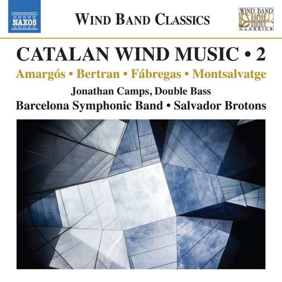 Cover for Barcelona Symphonic Band · Catalan Wind Music 2 (CD) (2019)